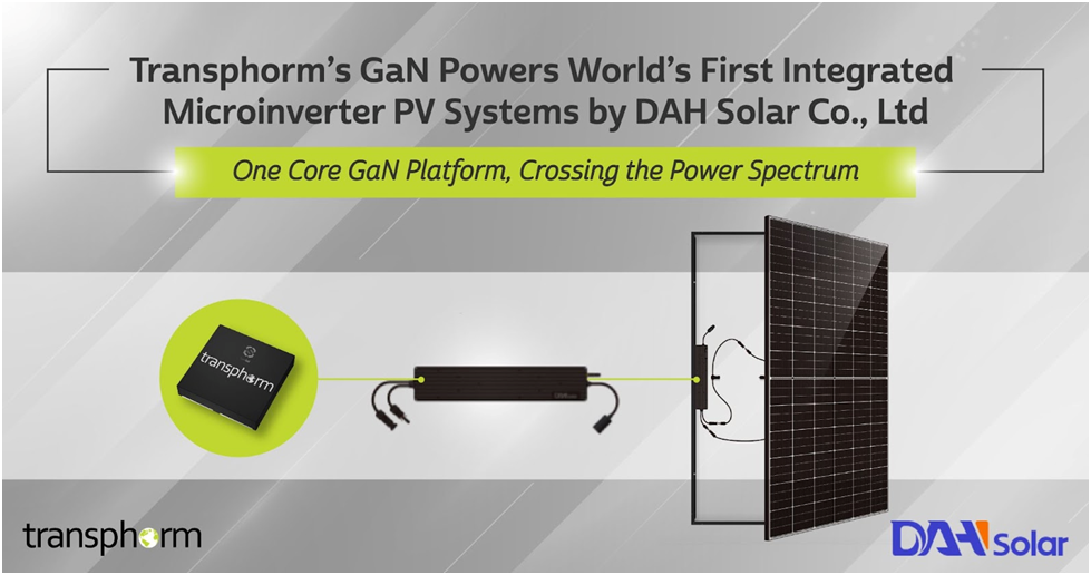 Transphorm氮化镓器件助力DAH Solar(大恒能源)全球首个全集成化微型逆变器光伏系统