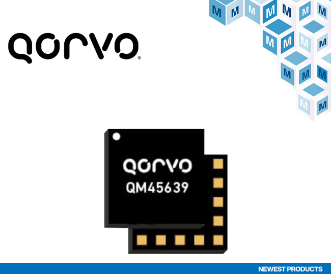 贸泽电子开售支持智能家居和便携式消费设备的 Qorvo QM45639 Wi-Fi 7前端模块