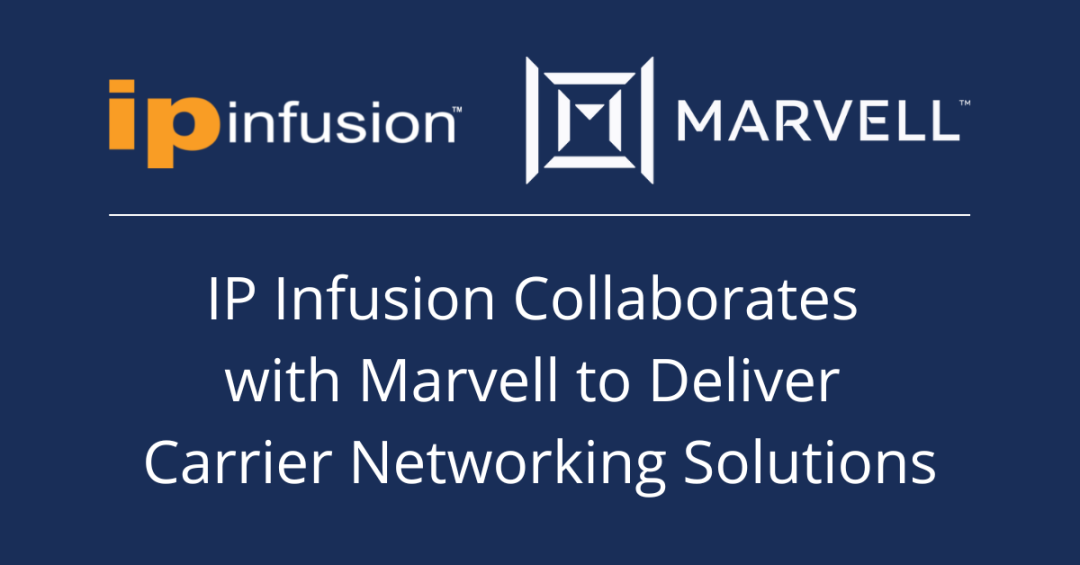 IP Infusion Collaborates with Marvell