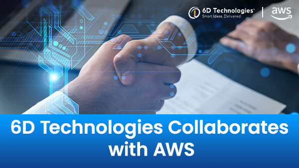 6D Technologies 宣布与 AWS 达成创新电信云化合作