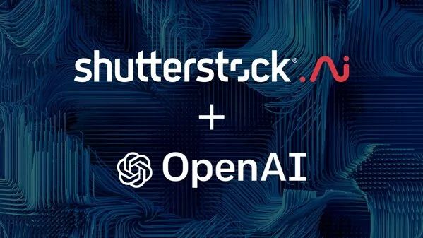 Shutterstock扩大与OpenAI的合作关系，签署为期六年新协议
